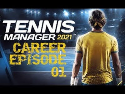 Tennis Manager 2021 Career Ep.01 I Danja Semenistaja