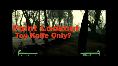 Can You Beat Fallout 3&#39;s Point Lookout DLC With Only a Toy Knife?