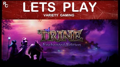 Trine: Enchanted Edition - Let´s Play - Shadowthorn Thicket - With Commentaries