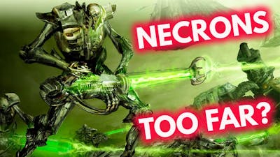 Are The NECRONS Too OVERPOWERED? | Warhammer 40K