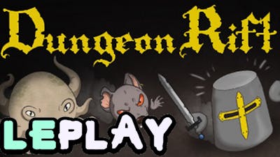LePlay: DungeonRift