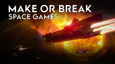 Five Things That Make Space Games Great! (And Three That Really Don&#39;t)