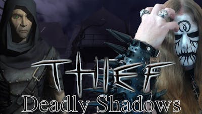The Crypt Revue: Thief: Deadly Shadows