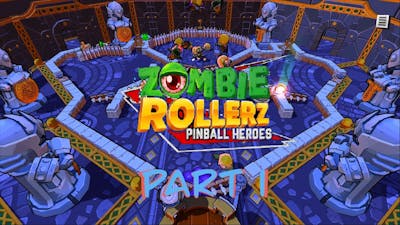 Zombie Rollerz Pinball Heroes Part 1
