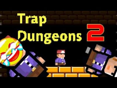 Hard Af | trap dungeon 2