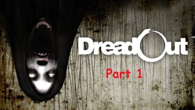 DreadOut | Horror Game | Part 0