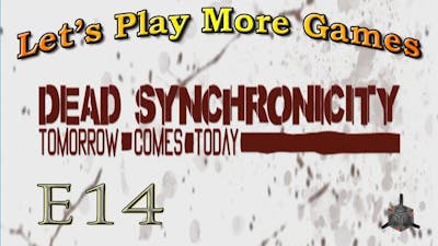 Dead Synchronicity Tomorrow Comes Today E14 - That Sounds Crazy