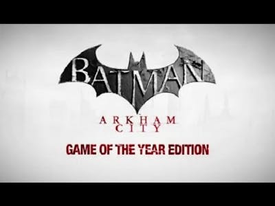 Batman Arkham City Game Of The Year Edition Pc Steam Game Fanatical