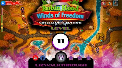 Robin Hood - Level 11 CE Walkthrough - Winds of Freedom