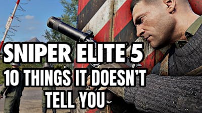 10 Things Sniper Elite 5 Doesn&#39;t Tell You