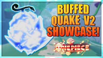 Buffed Quake V2 Full Showcase - Huge Tsunami! A One Piece Game