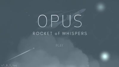 OPUS: Rockets of Whispers- Gameplay ( iOS / Android )