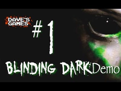 Blinding Dark | Part 1 | SUPER AWESOME HORROR GAME!