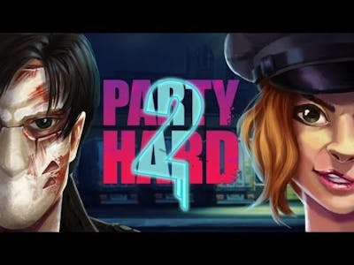 PARTY HARD 2 - PARTY HARDER