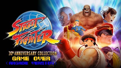 Game Over: Street Fighter 30th Anniversary Collection (Arcade version)