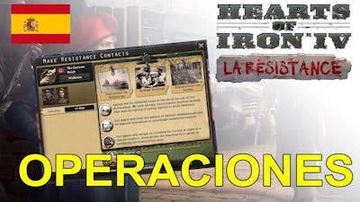 TODAS las OPERACIONES - Hearts of Iron IV La Resistance