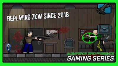 Replaying ZKW Reborn since 2018 - Zombie Kill of the Week: Reborn (Gaming Series)