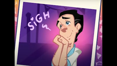 Leisure Suit Larry:  Wet Dreams Dry Twice:  will be left incomplete on this channel