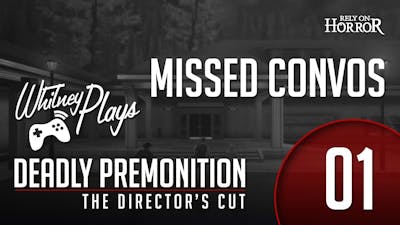 Whitney Plays Deadly Premonition The Director&#39;s Cut Missed Conversations 01