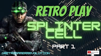 Retro_Play | Tom Clancys Splinter Cell | Training Day | Long_Play_Part 1