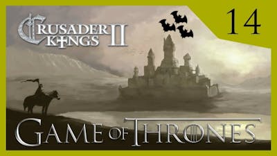 Crusader Kings II Game of Thrones - Whent of Harrenhal #14