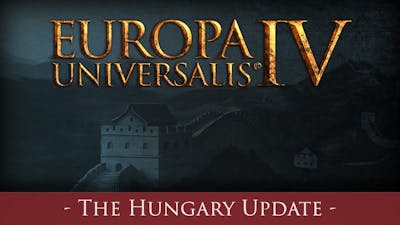 EU IV - The Hungary Update