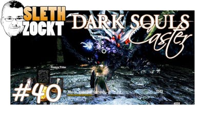 Dark Souls Caster #40 [LP/DE/HD] - Finstere Träne vs. Manus, Zauber Verfolger