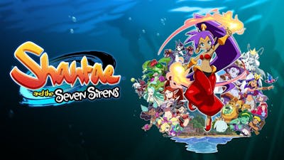 Shantae and the Seven Sirens (Apple Arcade Play Through) WayForward