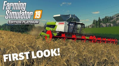 Farming Simulator 19 Platinum Edition | FIRST LOOK!