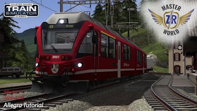 Allegra Tutorial - Arosa Line - ABe 8/12 - Train Simulator Classic