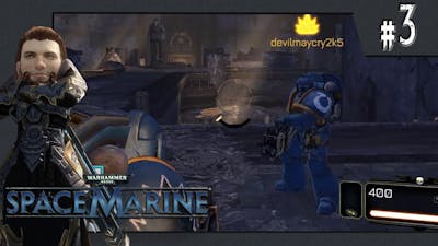  // Warhammer 40,000: Space Marine [Twitch Highlights] #3