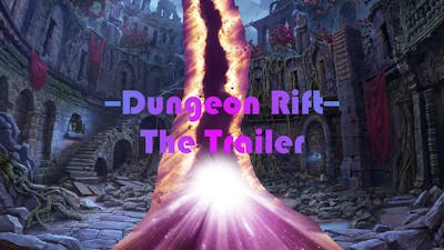 -- Dungeon Rift-- Trailer