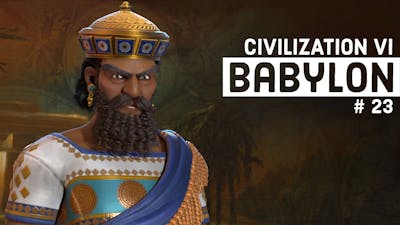 Finale - Civilization VI: Babylon - Part 23