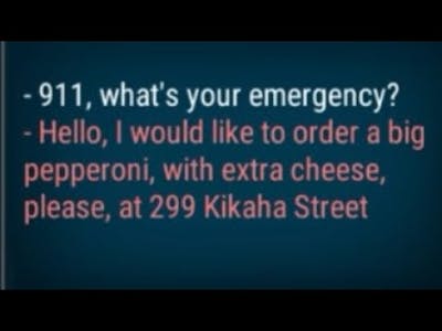 Call 911 for ordering pizza #1 911 operator