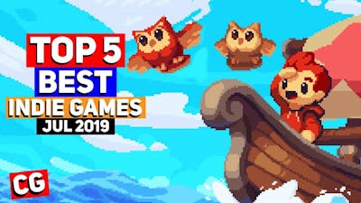 Top 5 Best Indie Games – July 2019
