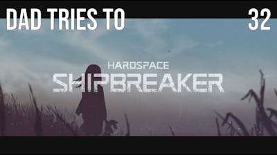 Hardspace Shipbreaker, 32