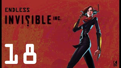 Invisible Inc, Endless Mode EP18 - biggest map EVER! 3/3