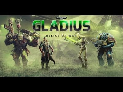 Краткий обзор Warhammer 40,000 - Gladius - Relics of War