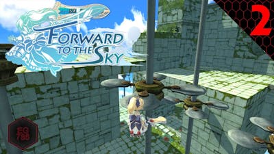 Forward to the Sky - Part 2