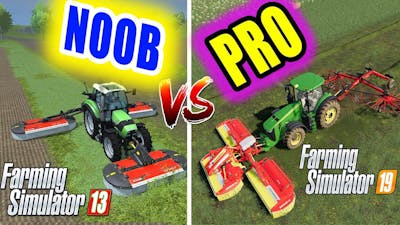 NOOB vs PRO; Farming Simulator 13 vs Farming Simulator 19