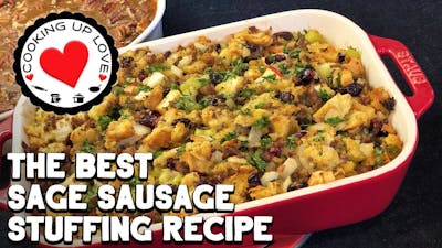 Sage Sausage Stuffing Recipe with Apples and Cranberries | Easy Dinner Recipes | Cooking Up Love