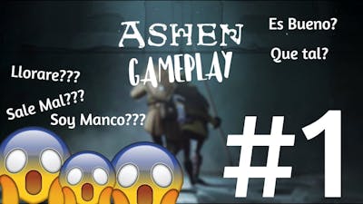 Ashen / Game PLay #1
