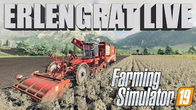 🔴LIVE | ERLENGRAT | FARMING SIMULATOR 19