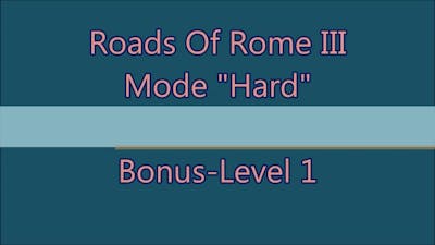 Roads Of Rome 3 Bonus-Level 1