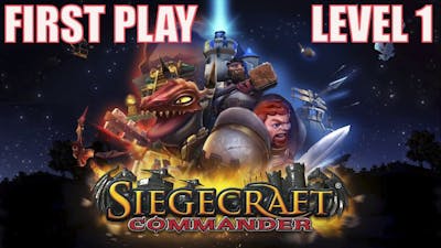Siegecraft Commander - First Play - Level 1