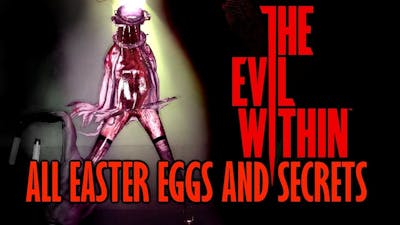 The Evil Within All Easter Eggs And Secrets HD