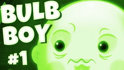 Bulb Boy - THIS GAME NEEDS MORE ATTENTION! (1)
