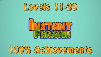 Instant Farmer - Logic Puzzle Levels 11-20 Walkthrough, 100% Achievements, 1080p/60FPS