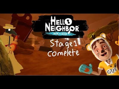 playing Hello Neighbor Hide and Seek - stage 1 complete!