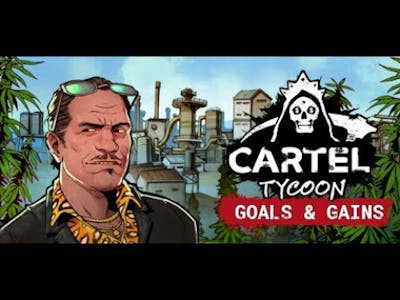 Cartel Tycoon - Gameplay